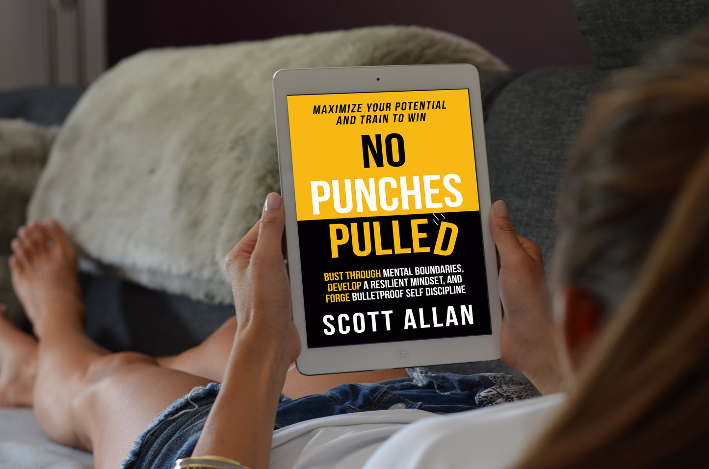 No Punches Pulled: Bust Through Mental Boundaries, Develop a Resilient Mindset, and Forge Bulletproof Self Discipline