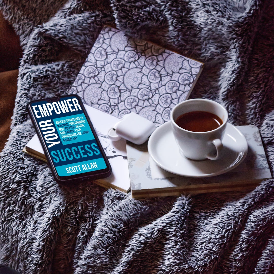 Empower Your Success: Success Strategies to Maximize Performance, Take Positive Action, and Engage Your Enthusiasm for Living a Great Life