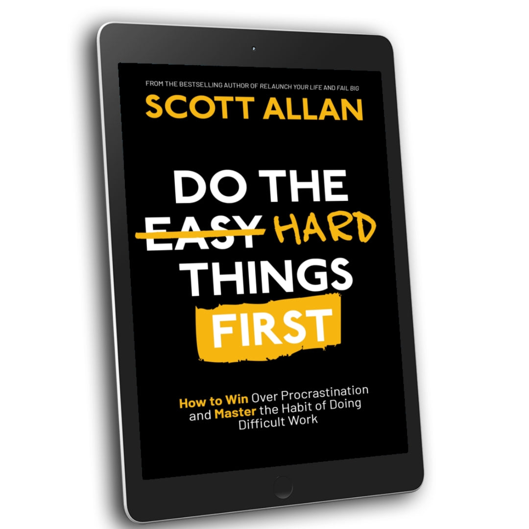 Do the Hard Things First: How to Overcome Procrastination