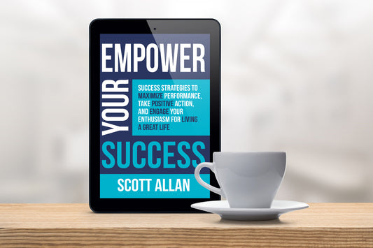 Empower Your Success Achievement and Performance Guide by scott allan