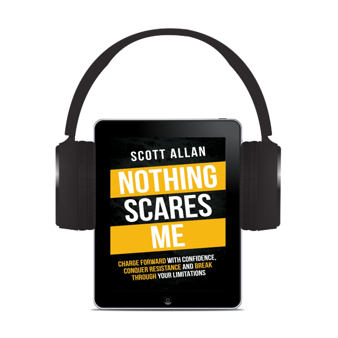 Nothing Scares Me: Charge Forward With Confidence, Conquer Resistance, and Break Through Your Limitations