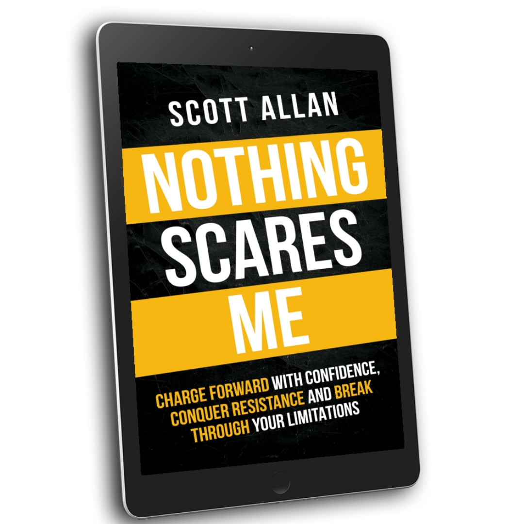 Nothing Scares Me: Charge Forward With Confidence, Conquer Resistance, and Break Through Your Limitations