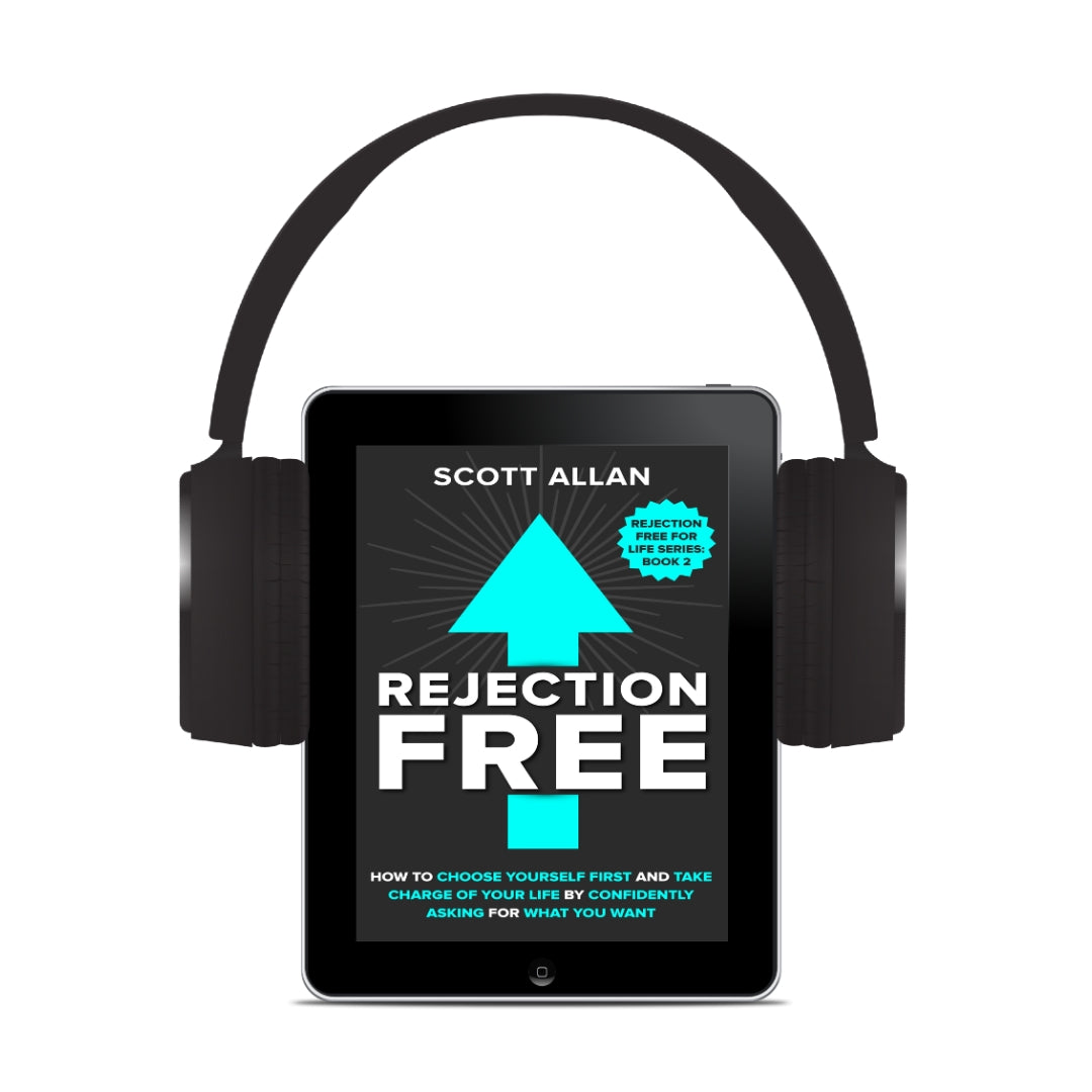 Rejection Free: How to Choose Yourself First and Take Charge of Your Life by Confidently Asking For What You Want