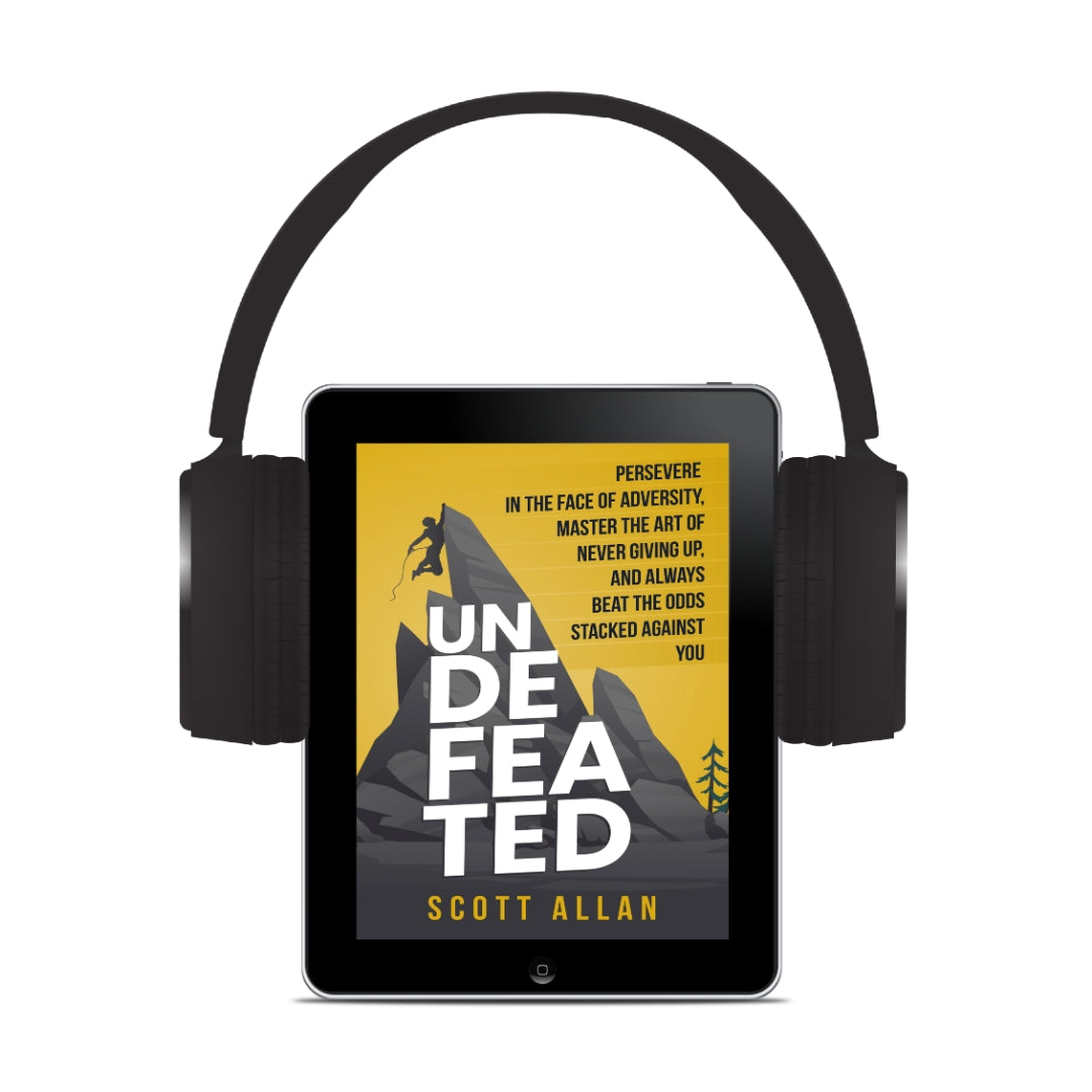Undefeated: Persevere in the Face of Adversity, Master the Art of Never Giving Up, and Always Beat the Odds Stacked Against You