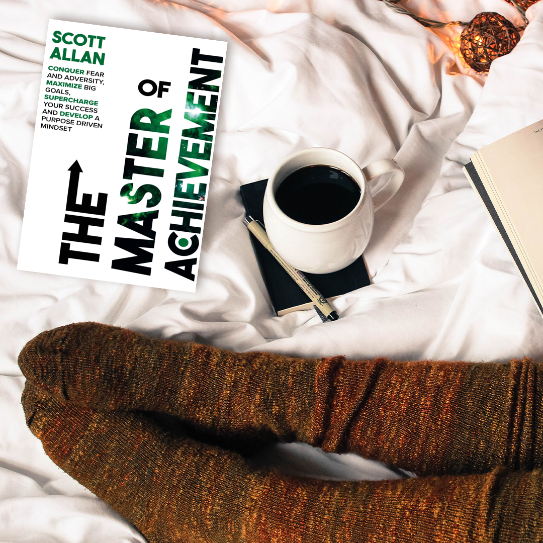 The Master of Achievement: Conquer Fear and Adversity, Maximize Big Goals, Supercharge Your Success and Develop a Purpose Driven Mindset