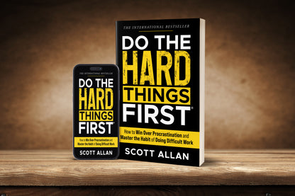 Do the Hard Things First®: The Complete Collection