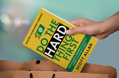Do the Hard Things First: Master Your Money Mindset: Stop Avoiding Money, Take Control of Your Finances, and Build a Financial System That Works