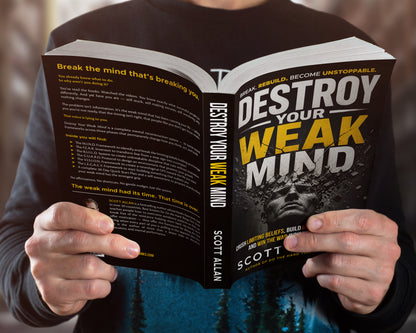 Destroy Your Weak Mind
