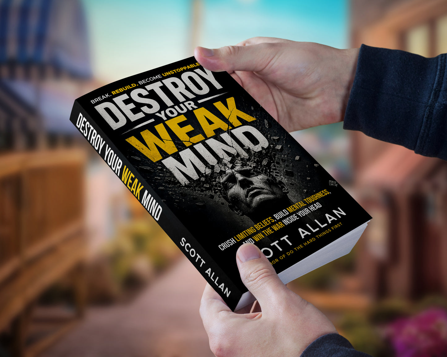 Destroy Your Weak Mind