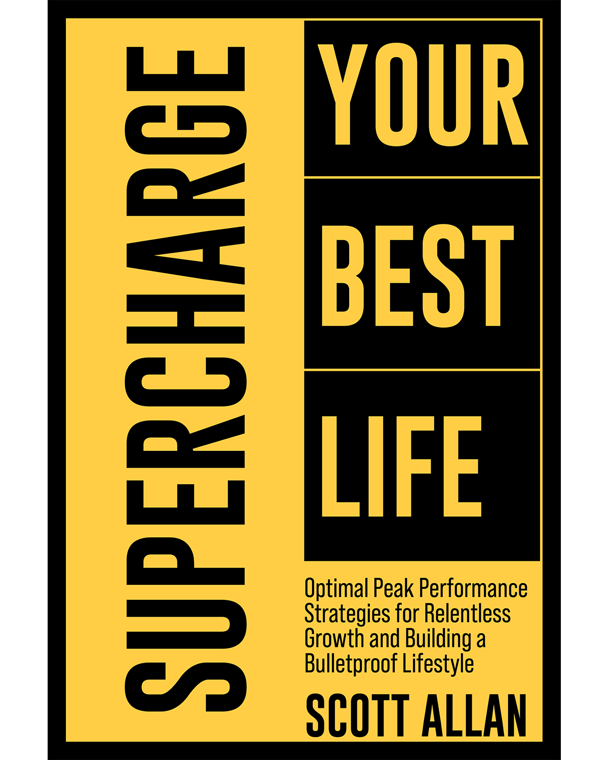 Supercharge Your Best Life Peak Performance Strategies for Relentless Growth