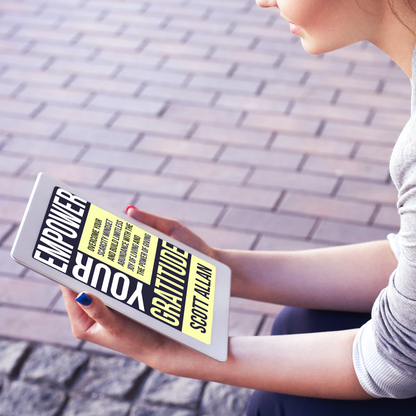 Empower Your Gratitude: Overcome Your Scarcity Mindset and Build Limitless Abundance with the Joy of Living and the Power of Giving