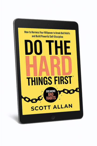 Do the Hard Things First Habit Change and Discipline Guide