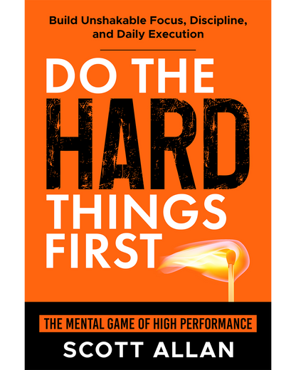 Do the Hard Things First®: The Complete Collection