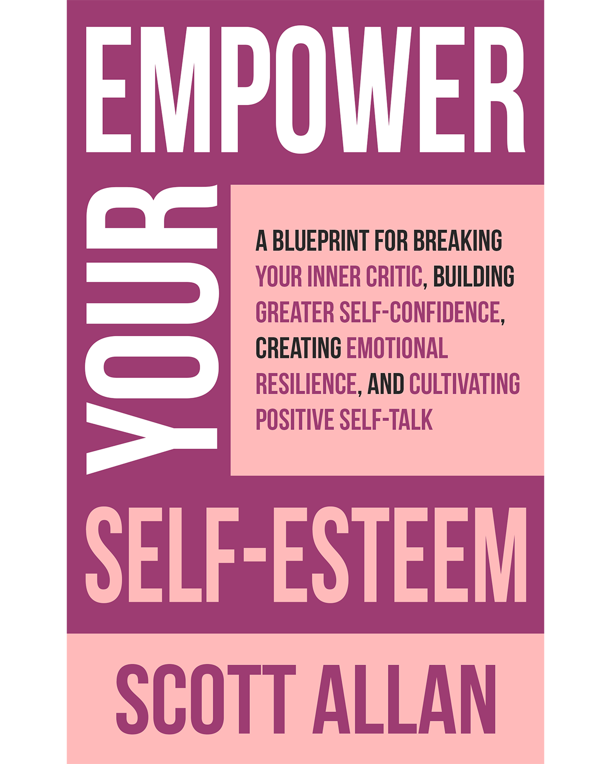 Empower Your Self Esteem Build Confidence Resilience and Lasting Joy