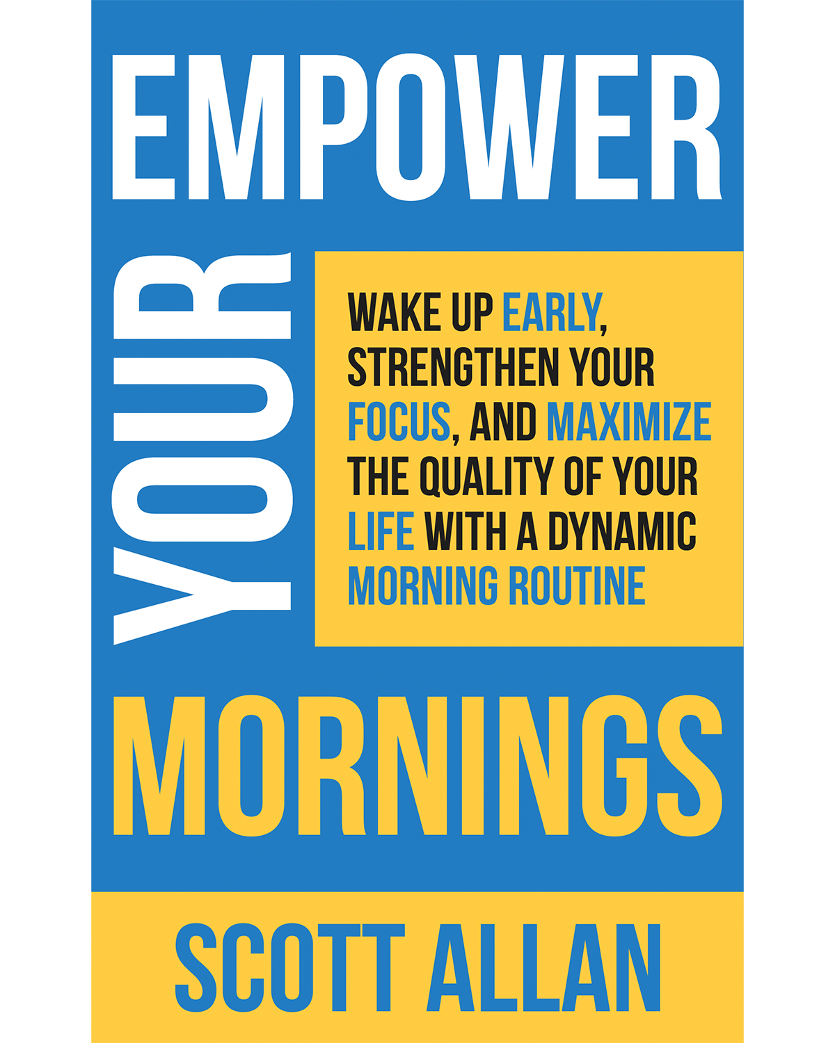 Empower Your Mornings Wake Up Early Build Focus and Transform Your Day