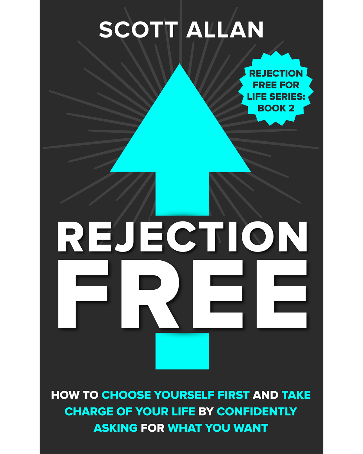 Rejection Free | How to Choose Yourself First and Take Charge of Your Life