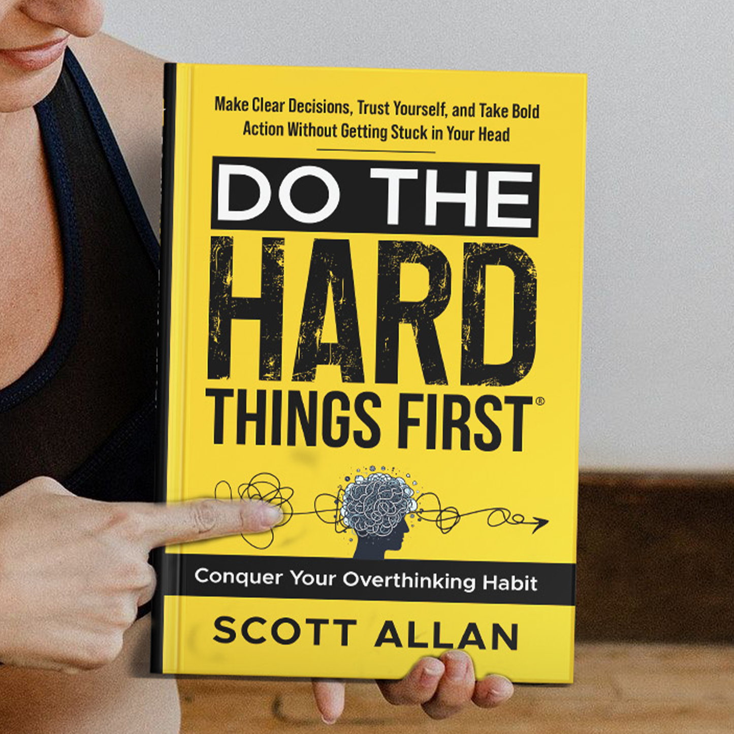 Do the Hard Things First®: The Complete Collection