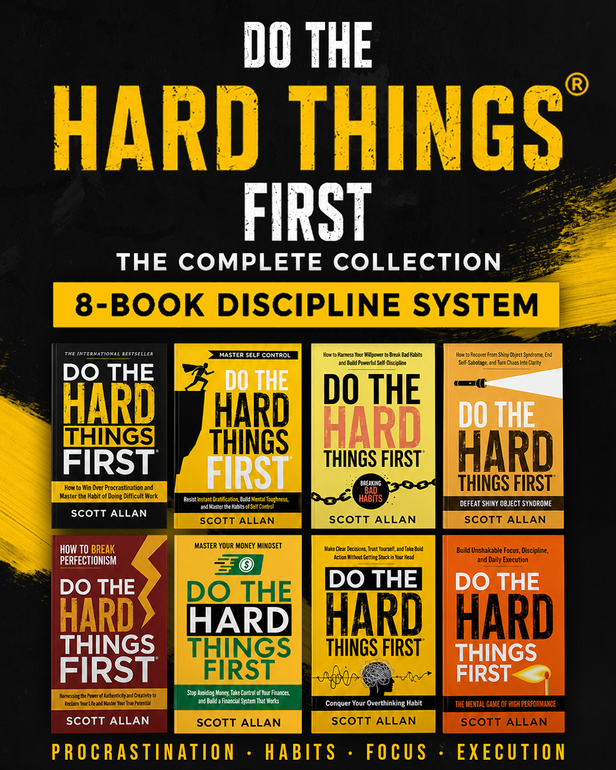Do the Hard Things First®: The Complete Collection