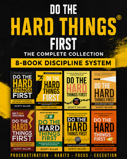 Do the Hard Things First®: The Complete Collection